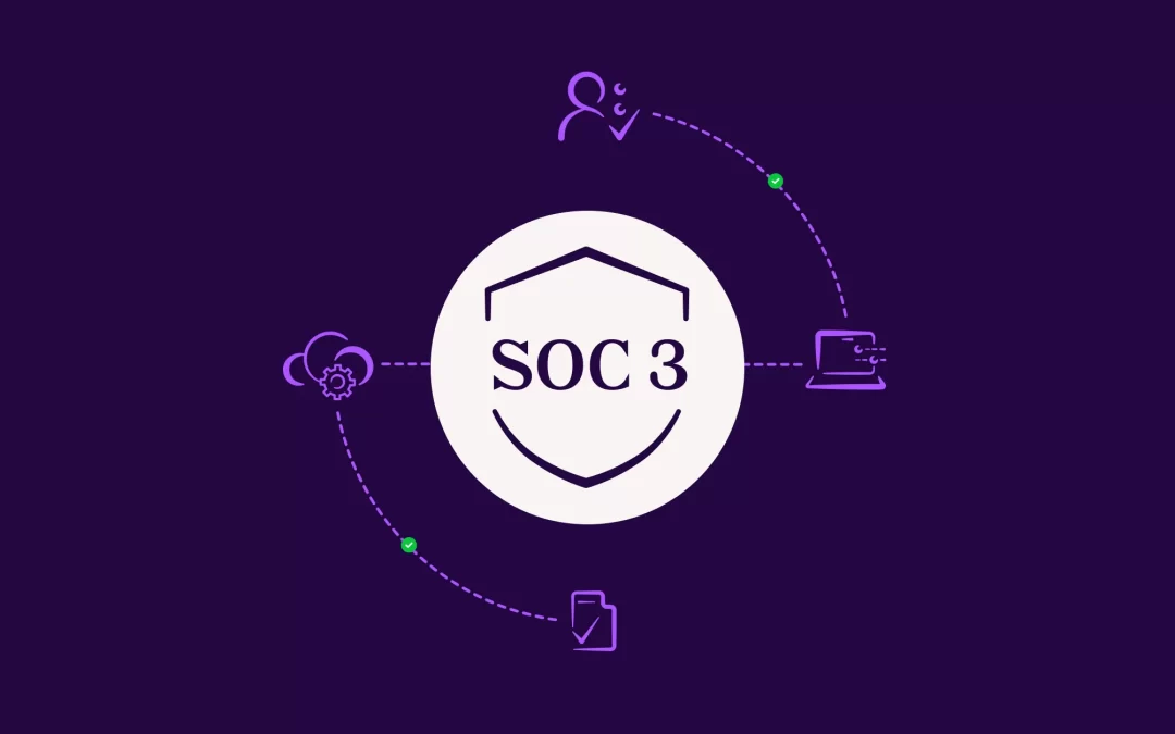 Informes SOC 3: la certificación pública que fortalece la confianza en empresas SaaS 