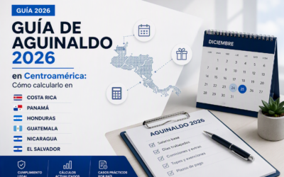 Guía de Aguinaldo 2026 en Centroamérica: Cómo Calcularlo en Costa Rica, Panamá, Honduras, Guatemala, Nicaragua y El Salvador