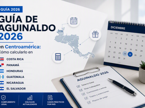 Guía de Aguinaldo 2026 en Centroamérica: Cómo Calcularlo en Costa Rica, Panamá, Honduras, Guatemala, Nicaragua y El Salvador